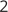 2