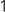 1