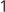 1