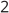 2