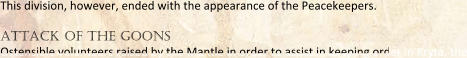 This division, however, ended with the appearance of the Peacekeepers.   attack of the goons Ostensible volunteers raised by the Mantle in order to assist in keeping order in Kryta, the