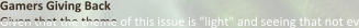 Gamers Giving Back Given that the theme of this issue is "light" and seeing that not ev