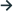 →