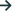 →