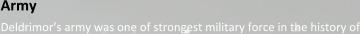 Army Deldrimor’s army was one of strongest military force in the history of