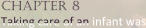 chapter 8 Taking care of an infant was